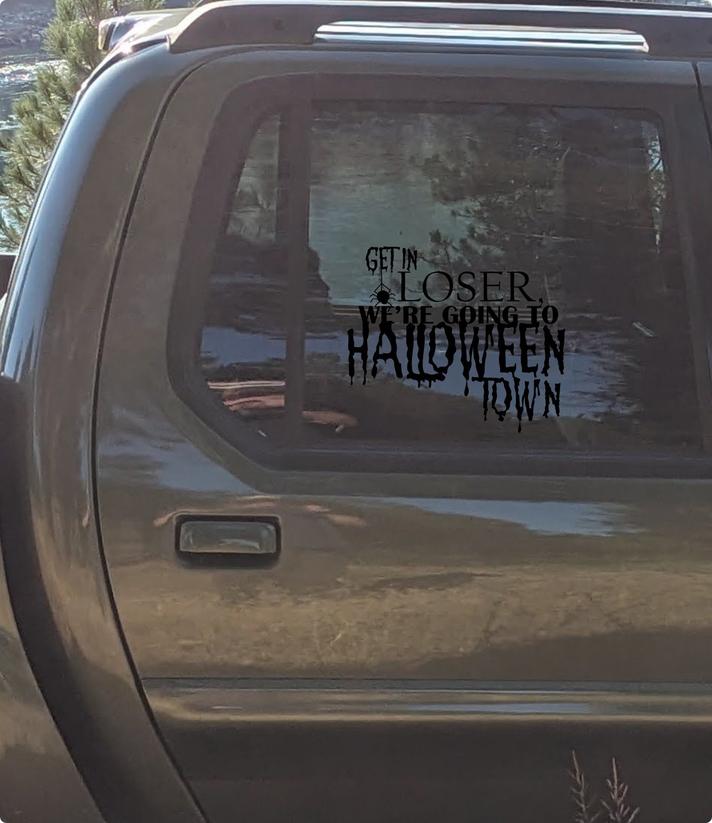 Get In Loser We're Going to Halloween Town Vinyl Decal