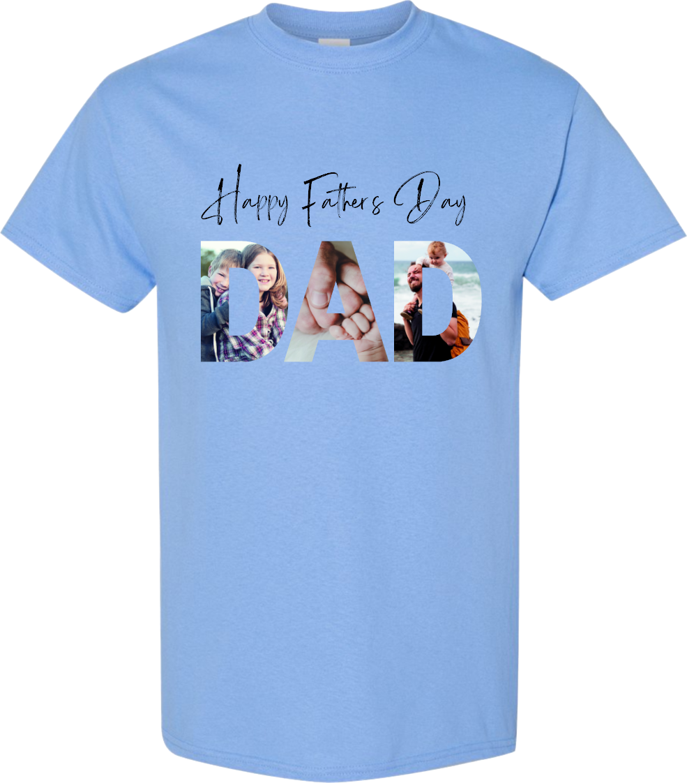 Father's Day T-Shirt Photo Print - You Supply The Photo - We put it on a T-Shirt