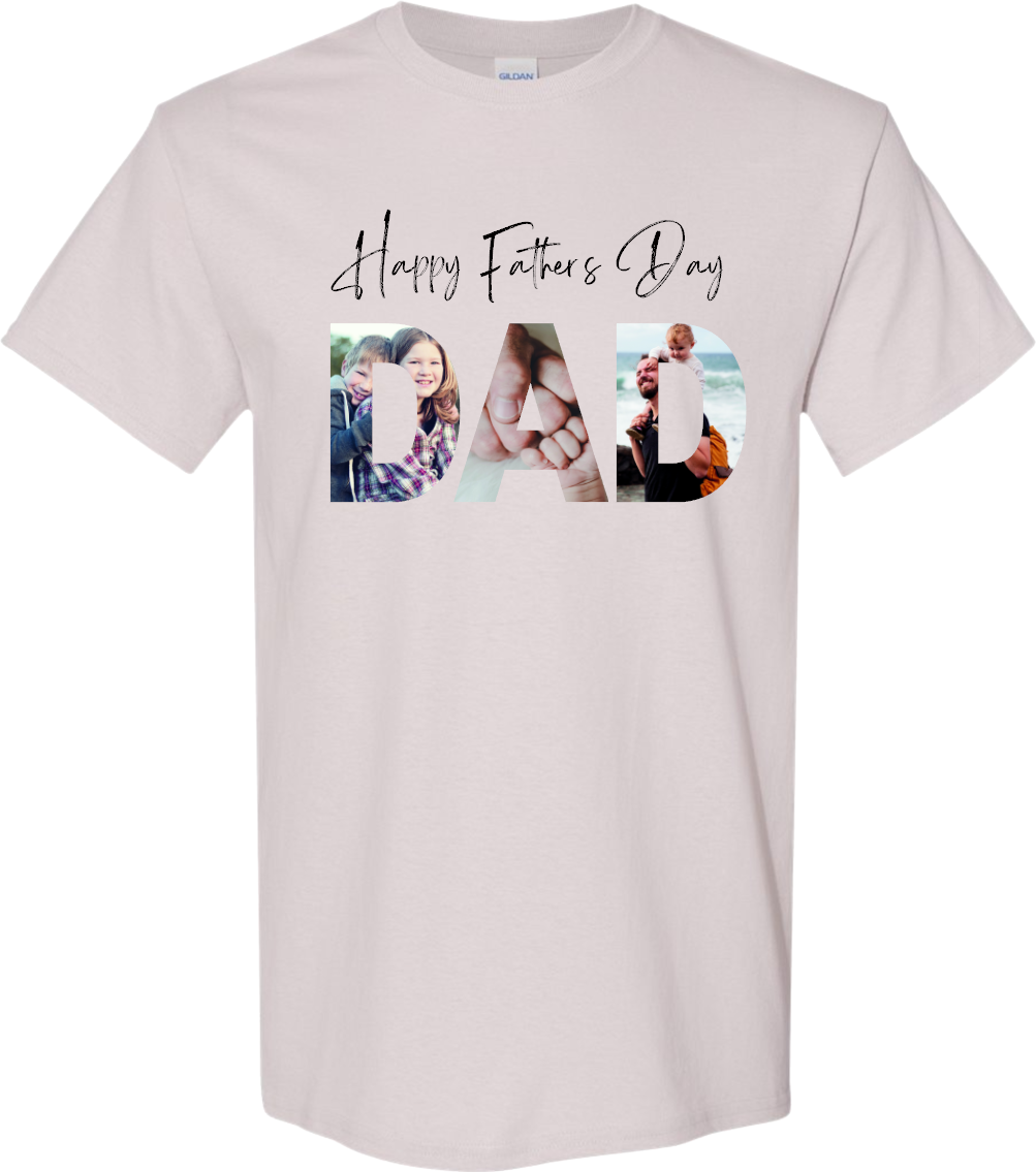 Father's Day T-Shirt Photo Print - You Supply The Photo - We put it on a T-Shirt