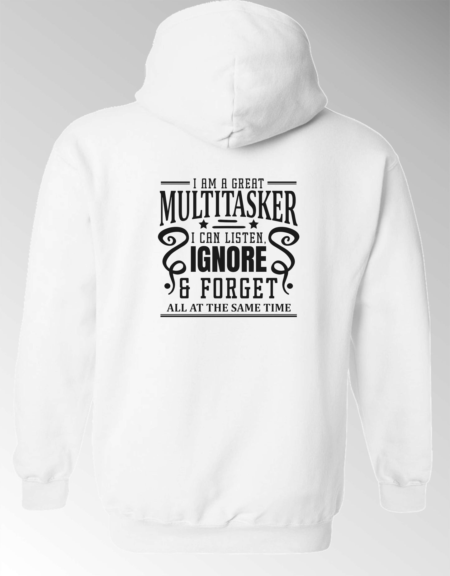 Sarcastic Hoodie - I'm a Great Multitasker! Black Print Unisex, 50-50 Poly-Cotton