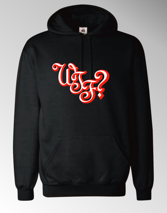 WTF? Black Hoodie Make a Statement "What The Fu#$?" Red and GLOW in the Dark