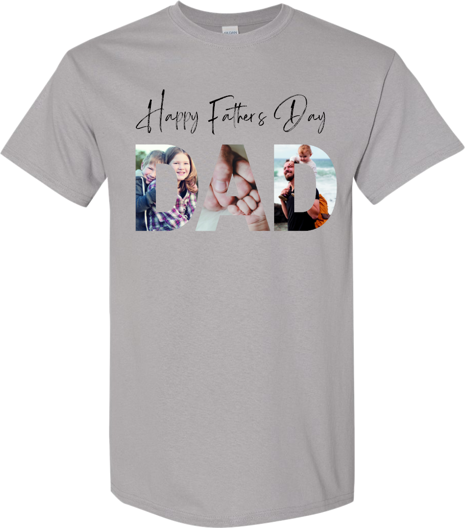 Father's Day T-Shirt Photo Print - You Supply The Photo - We put it on a T-Shirt