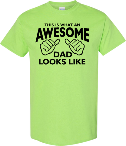 This Is What An Awesome Dad Looks Like T-Shirt
