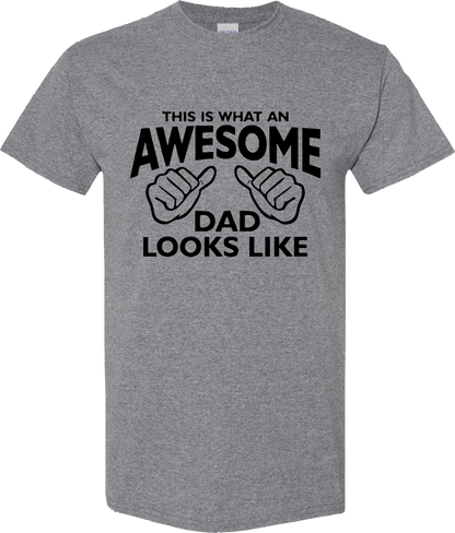 This Is What An Awesome Dad Looks Like T-Shirt