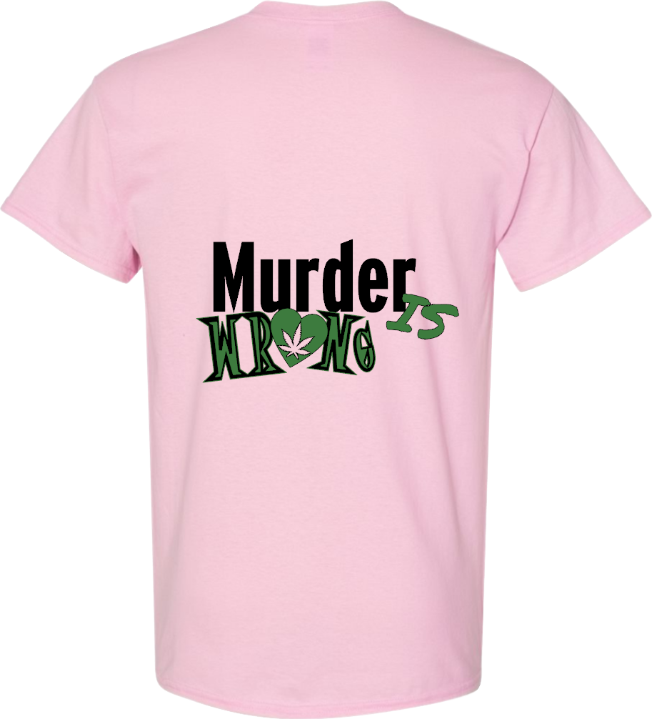 Wake & Bake Cause Murder is Wrong, Pink, Pot, weed, marijuana, T-Shirt, Short Sleeve