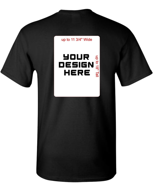 Custom T-shirt Order Includes 1 full size design, Front or Back