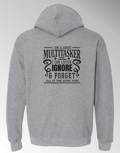 Sarcastic Hoodie - I'm a Great Multitasker! Black Print Unisex, 50-50 Poly-Cotton