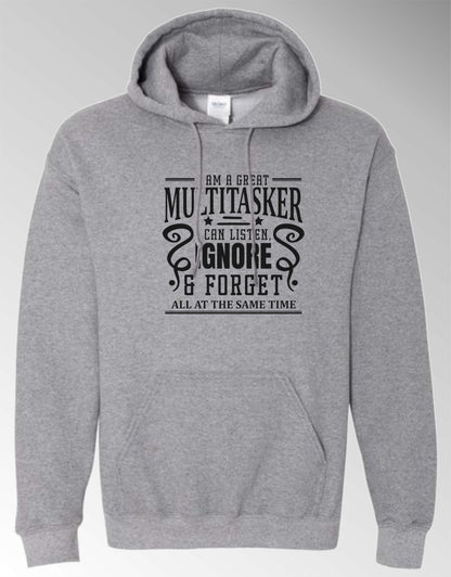 Sarcastic Hoodie - I'm a Great Multitasker! Black Print Unisex, 50-50 Poly-Cotton