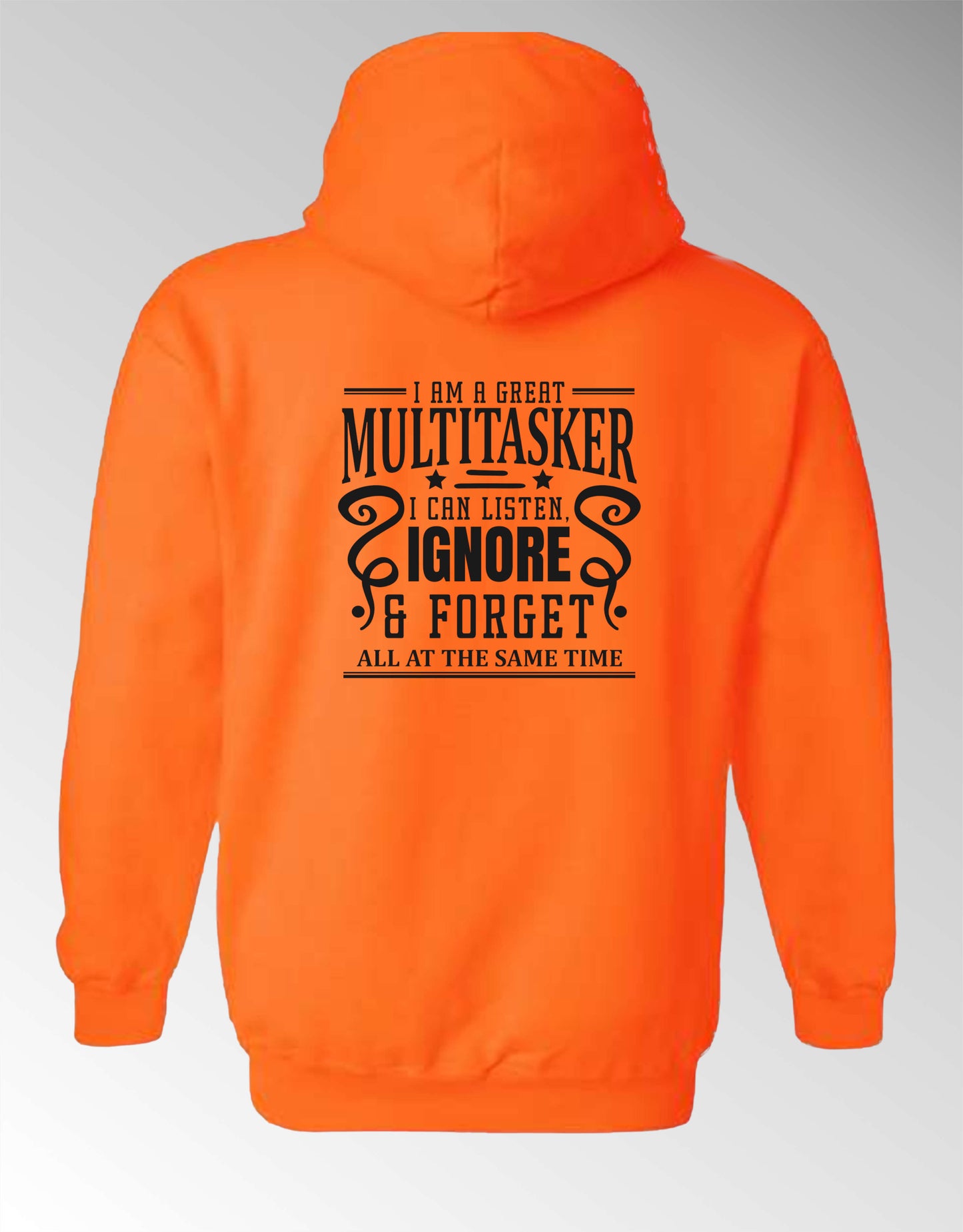 Sarcastic Hoodie - I'm a Great Multitasker! Black Print Unisex, 50-50 Poly-Cotton