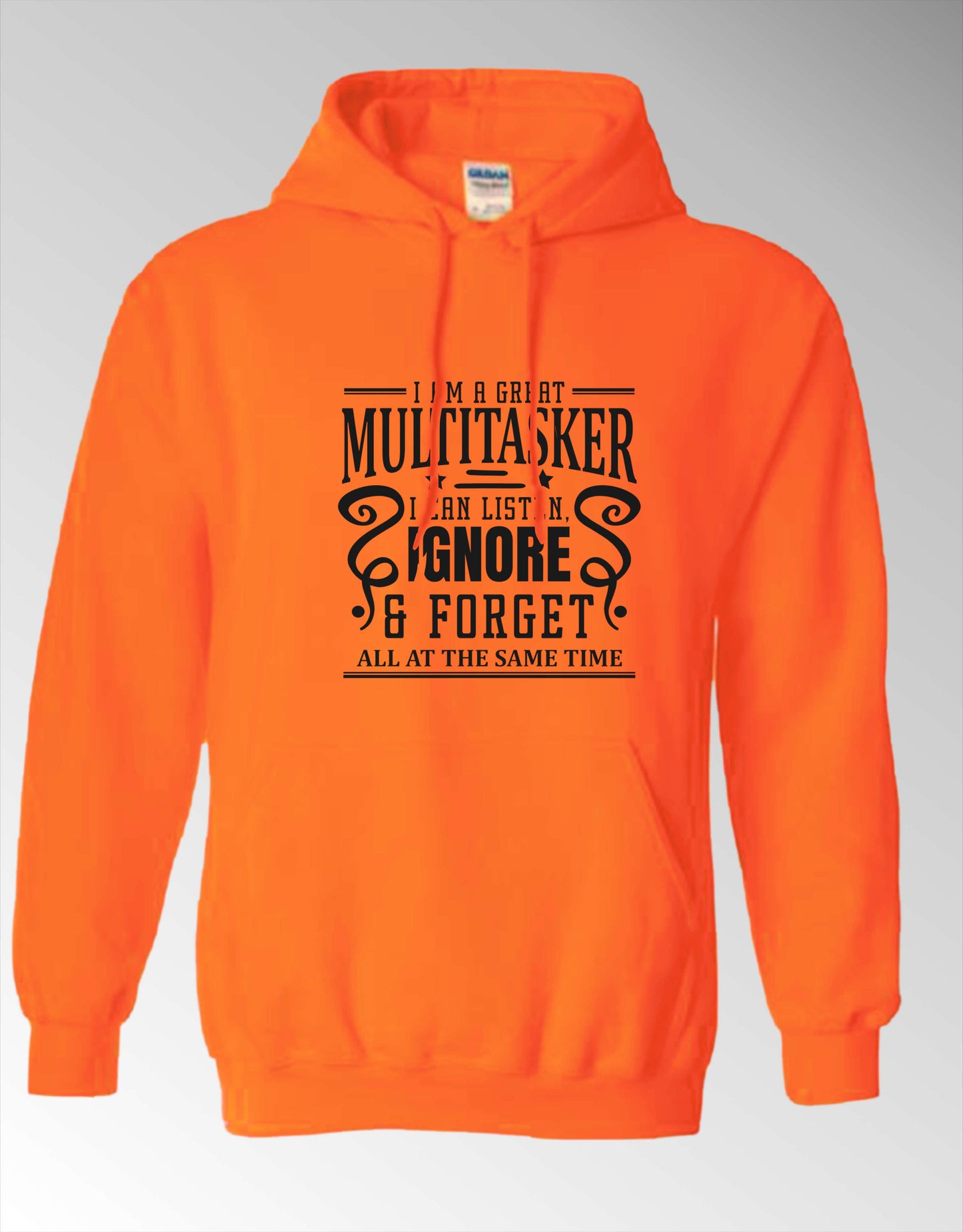 Sarcastic Hoodie - I'm a Great Multitasker! Black Print Unisex, 50-50 Poly-Cotton