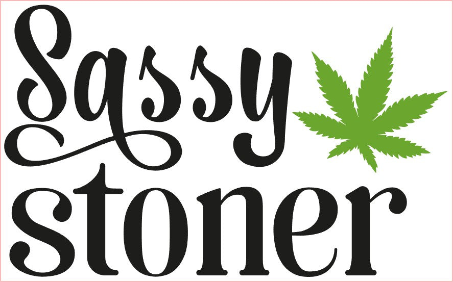 Weed Pot Marijuana VINYL Decal, SASSY STONER, Black Green 6"