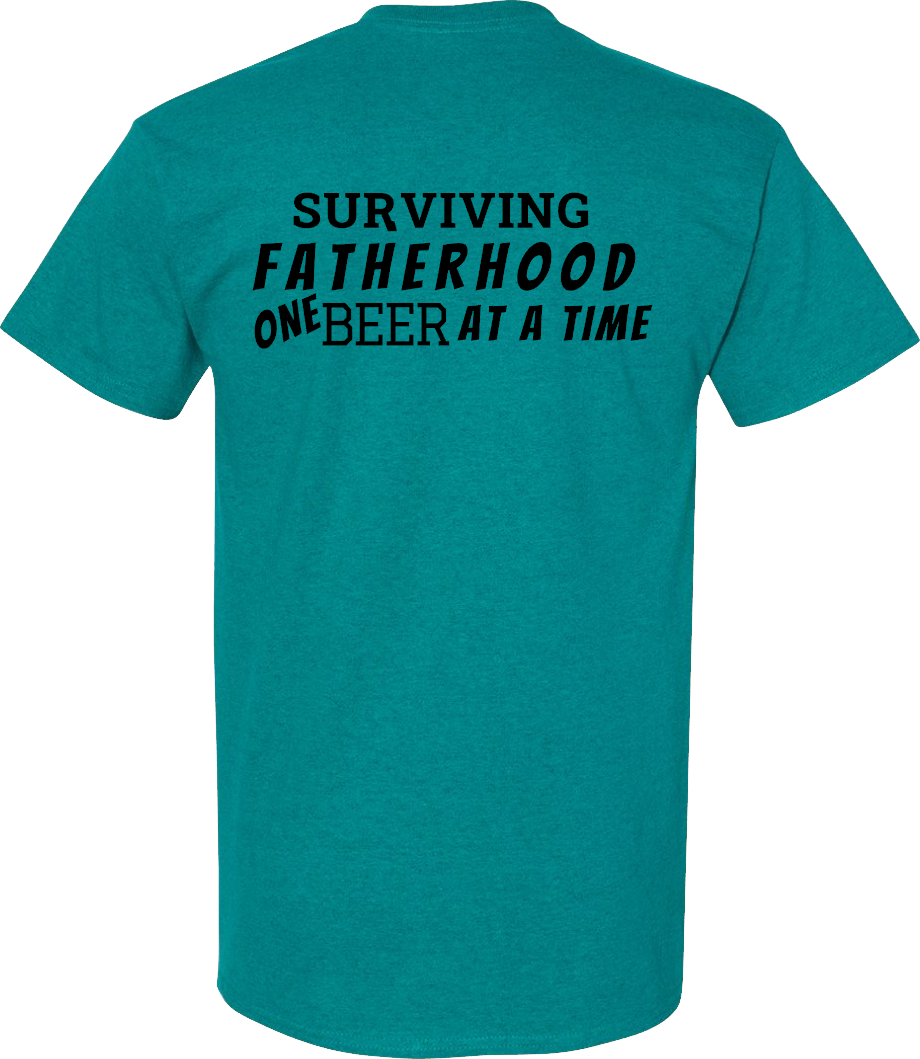 Surviving Fatherhood One Beer At A Time T-Shirt Cotton