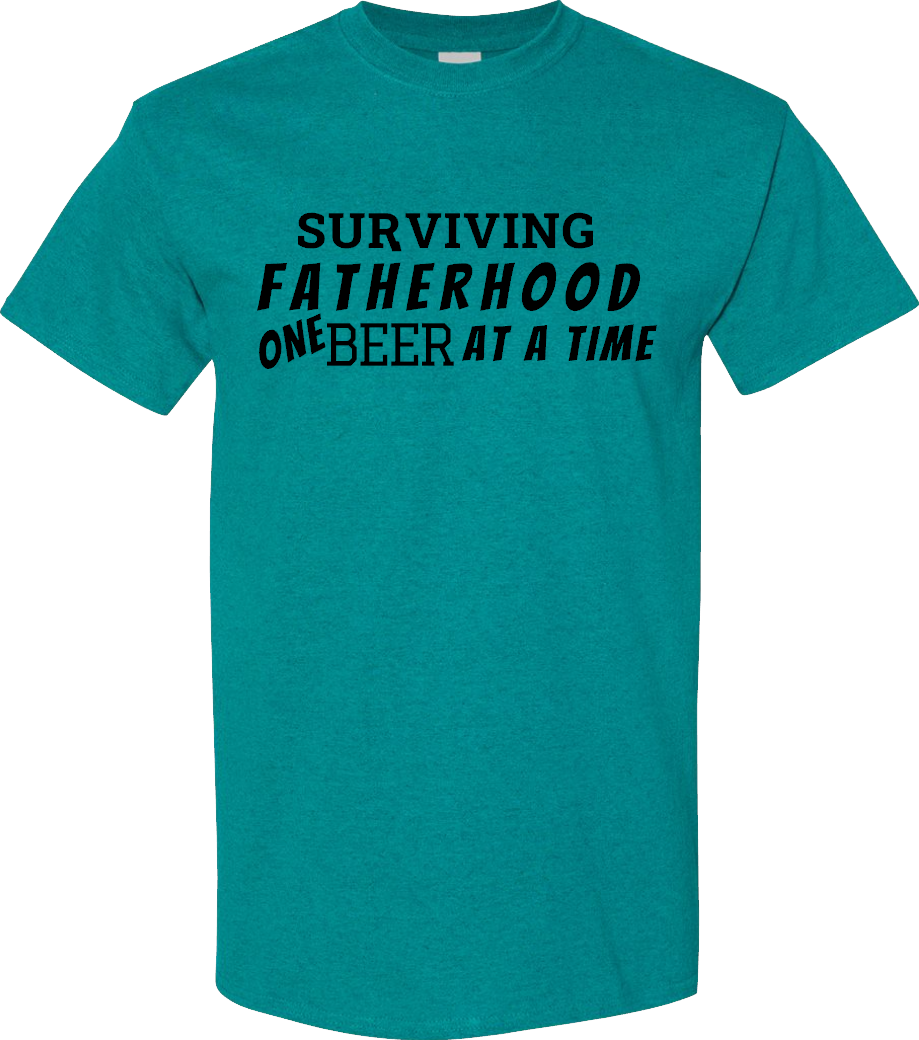 Surviving Fatherhood One Beer At A Time T-Shirt Cotton