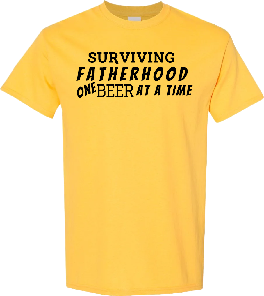 Surviving Fatherhood One Beer At A Time T-Shirt Cotton