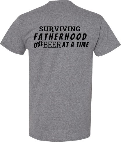 Surviving Fatherhood One Beer At A Time T-Shirt Cotton