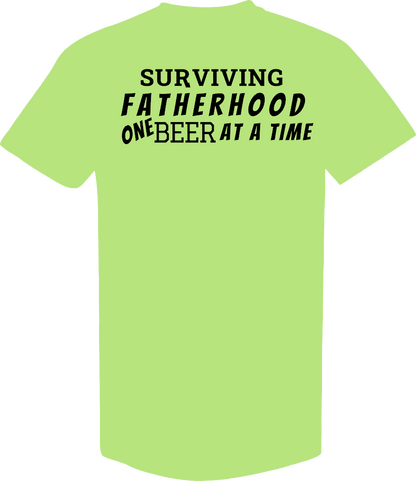 Surviving Fatherhood One Beer At A Time T-Shirt Cotton