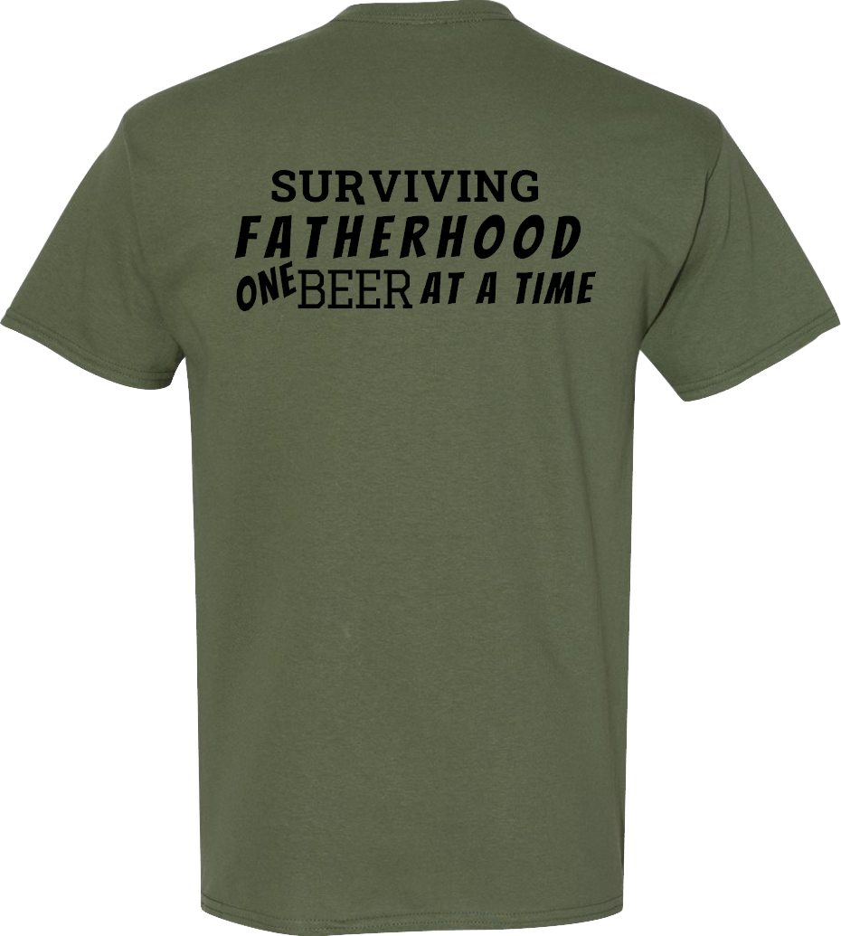 Surviving Fatherhood One Beer At A Time T-Shirt Cotton