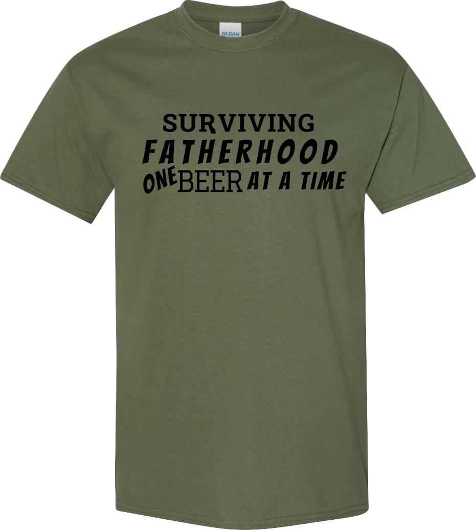 Surviving Fatherhood One Beer At A Time T-Shirt Cotton