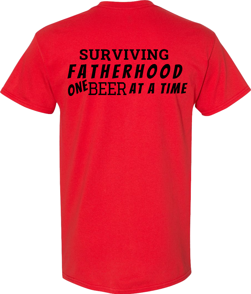 Surviving Fatherhood One Beer At A Time T-Shirt Cotton