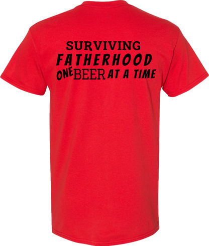 Surviving Fatherhood One Beer At A Time T-Shirt Cotton