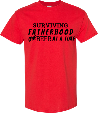 Surviving Fatherhood One Beer At A Time T-Shirt Cotton