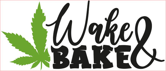 Weed Pot Marijuana VINYL Decal, WAKE & BAKE, Black Green 6"